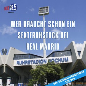 Wer braucht schon ein Sektfrühstück bei Real Madrid Soundtracks & Musicals