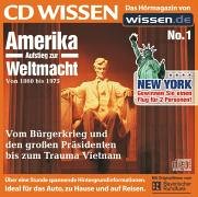 CD WISSEN - Amerika - Aufstieg zur Weltmacht (Teil 1) - 1860-1975, 1 CD Politics & History