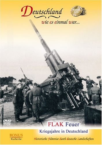 Flak Feuer - Kriegsjahre in Deutschland Films