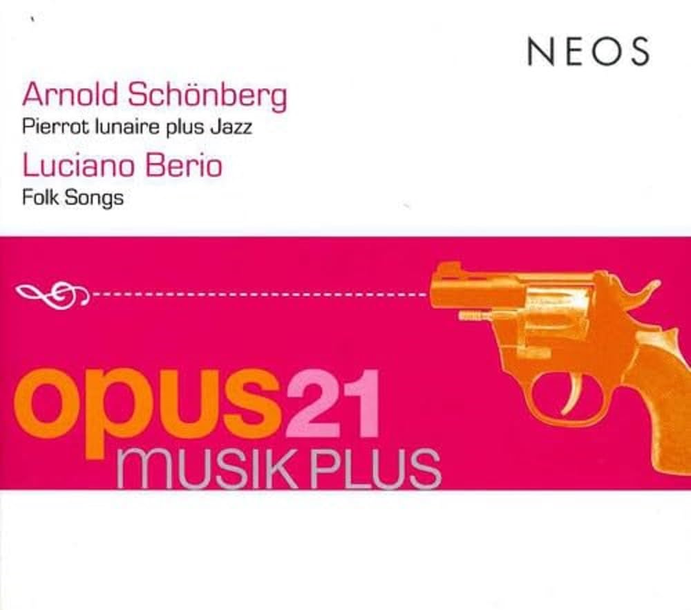 Arnold Schönberg: Pierrot Lunaire + Jazz/Luciano Berio: Folk Songs Classical