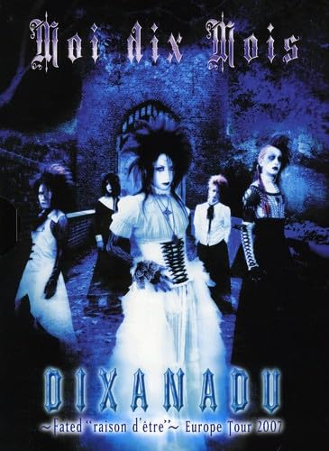 Moi Dix Mois - Dixanadu: Fated "Raison D'Etre" Music