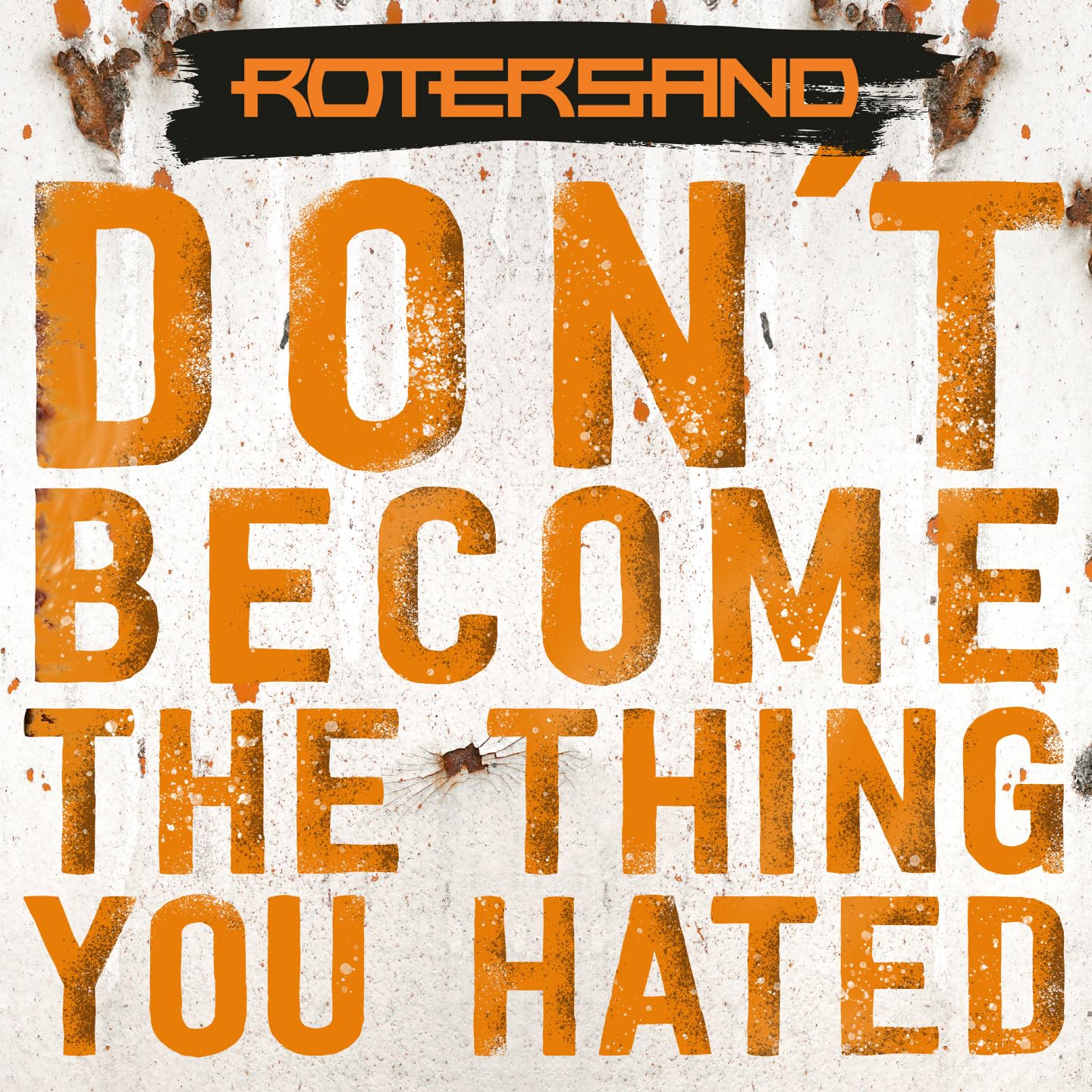 Don't Become The Thing You Hated Rock