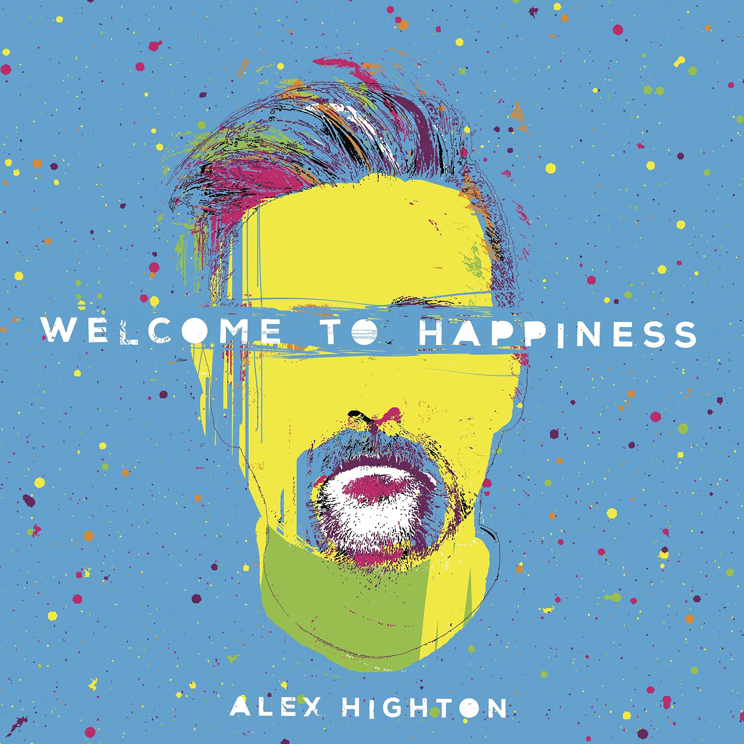 Welcome To Happiness Alternative & Indie