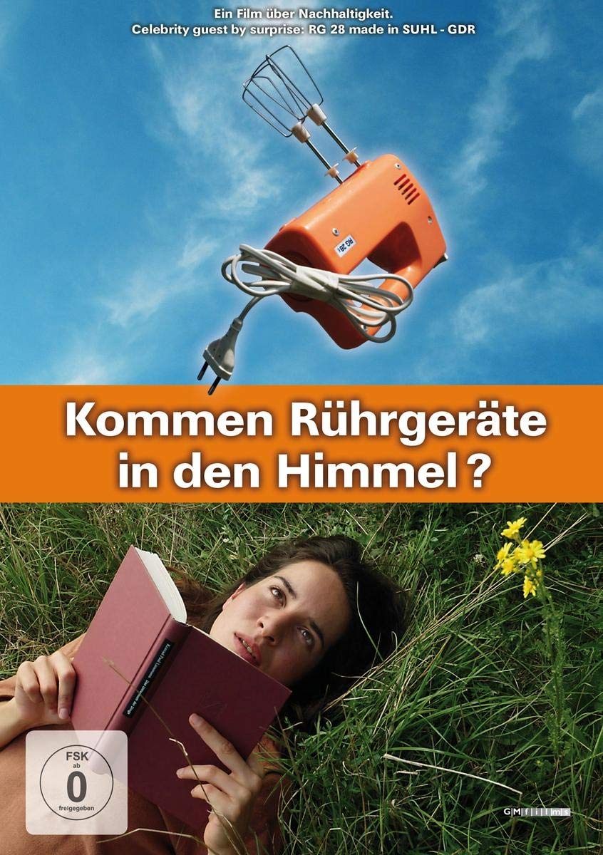 Kommen Rührgeräte in den Himmel? Ein Film über Nachhaltigkeit Movies