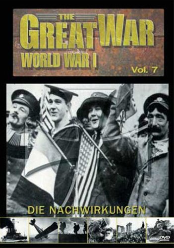 The Great War - World War I, Vol. 7: Die Nachwirkungen Films