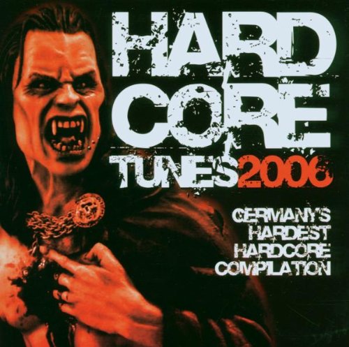 Hardcore Tunes 2006 Dance & Electronic
