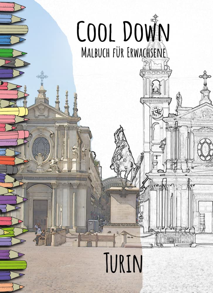 Cool Down | Malbuch für Erwachsene: Turin Classics