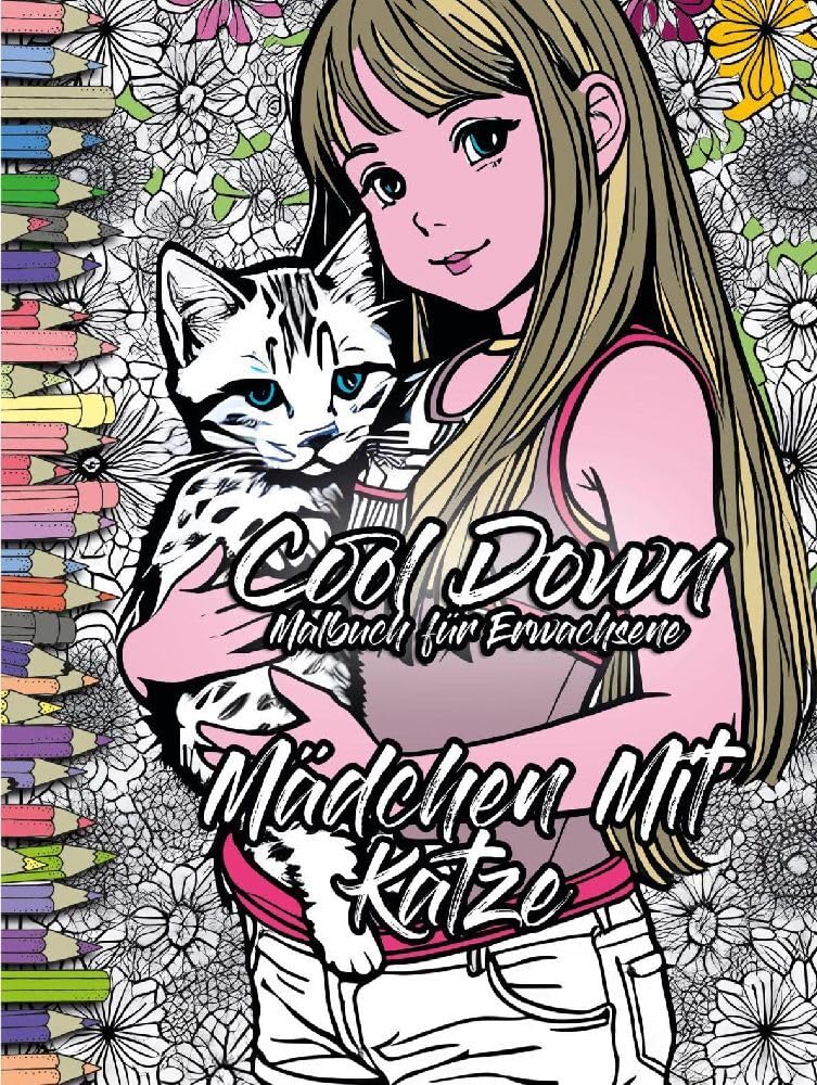Cool Down | Malbuch für Erwachsene: Mädchen mit Katze Hobbies & Crafts