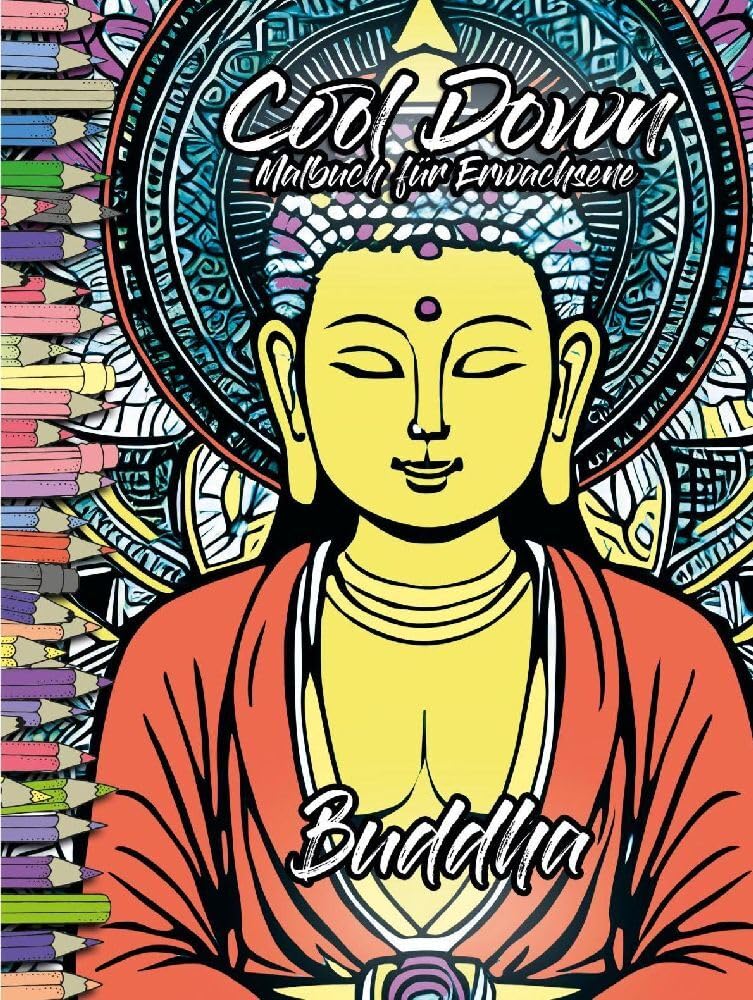 Cool Down | Malbuch für Erwachsene: Buddha Classics