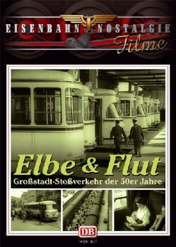 Elbe & Flut - Großstadt-Stoßverkehr der 50er Jahre Movies