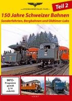 150 Jahre Schweizer Bahnen, Teil 2 - Sonderfahrten, Bergbahnen und Oldtimer-Loks Films