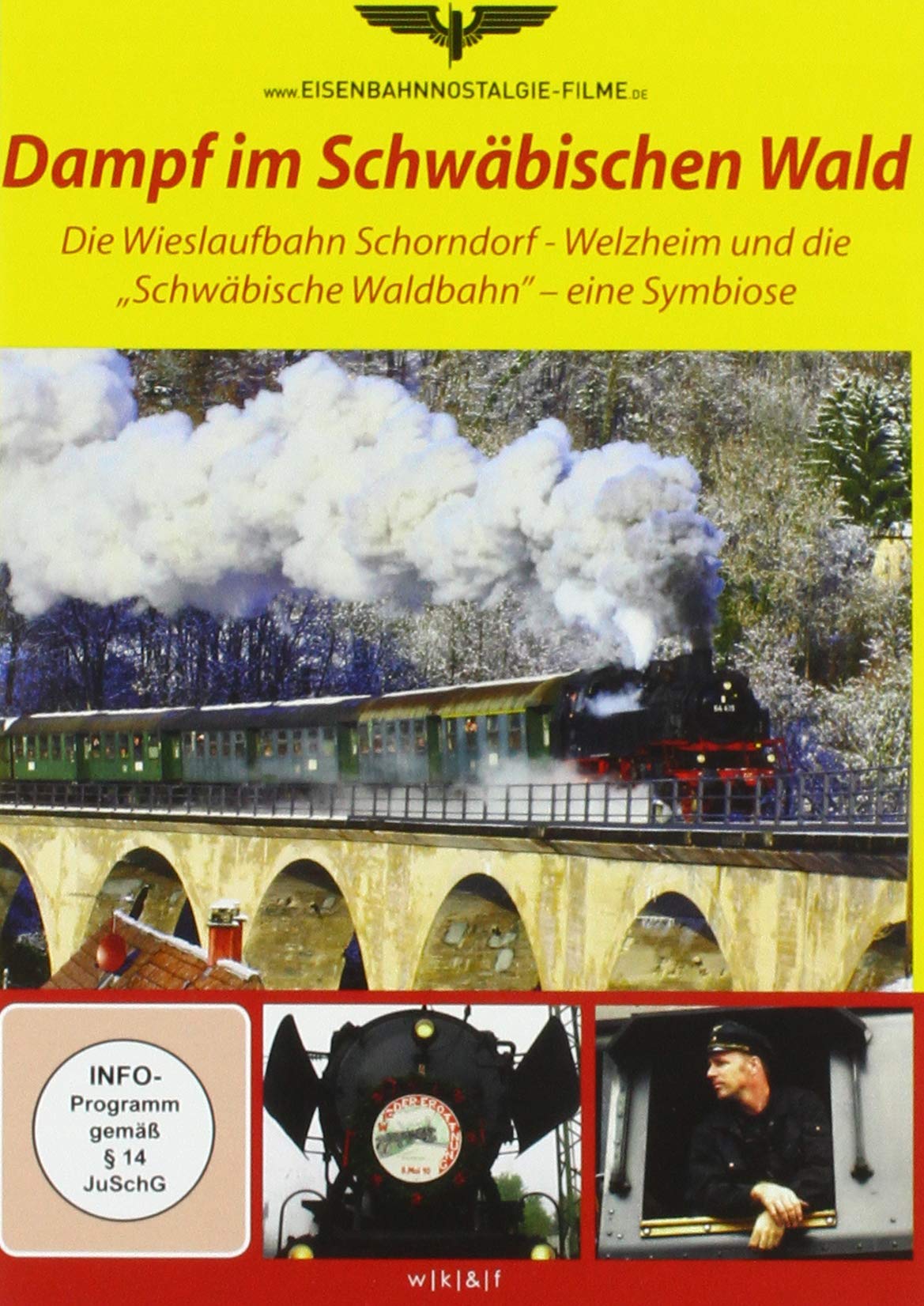 Eisenbahn Nostalgie: Dampf im Schwäbischen Wald Films