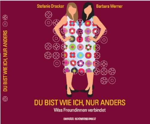 Du bist wie ich, nur anders. Was Freundinnen verbindet Music