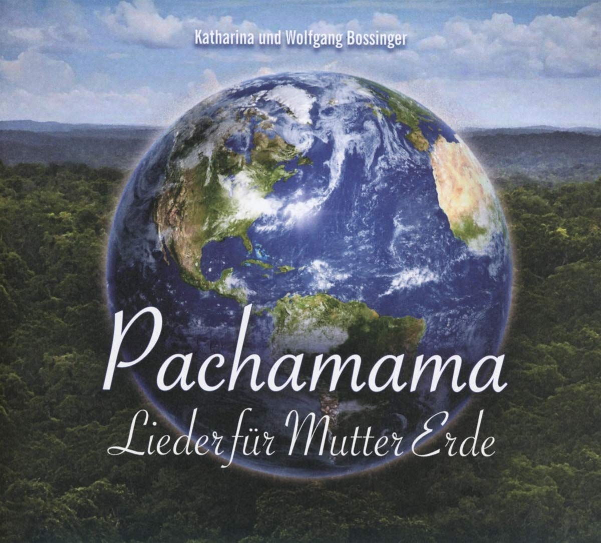 Pachamama-Lieder Für Mutter Erde Music