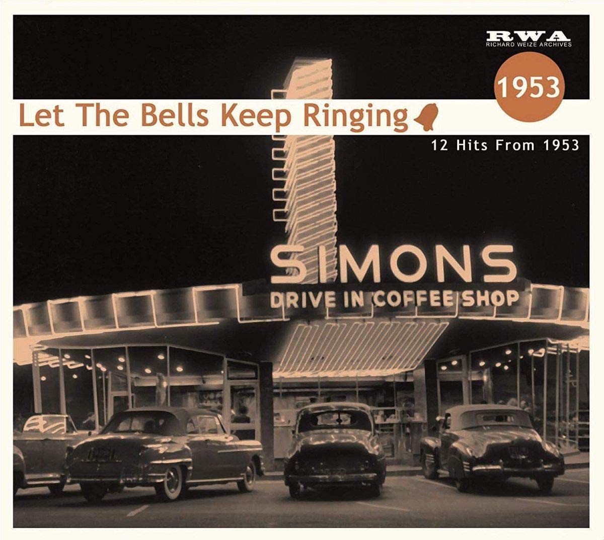 Let The Bells Keep Ringing - 12 Hits From 1953 Rock