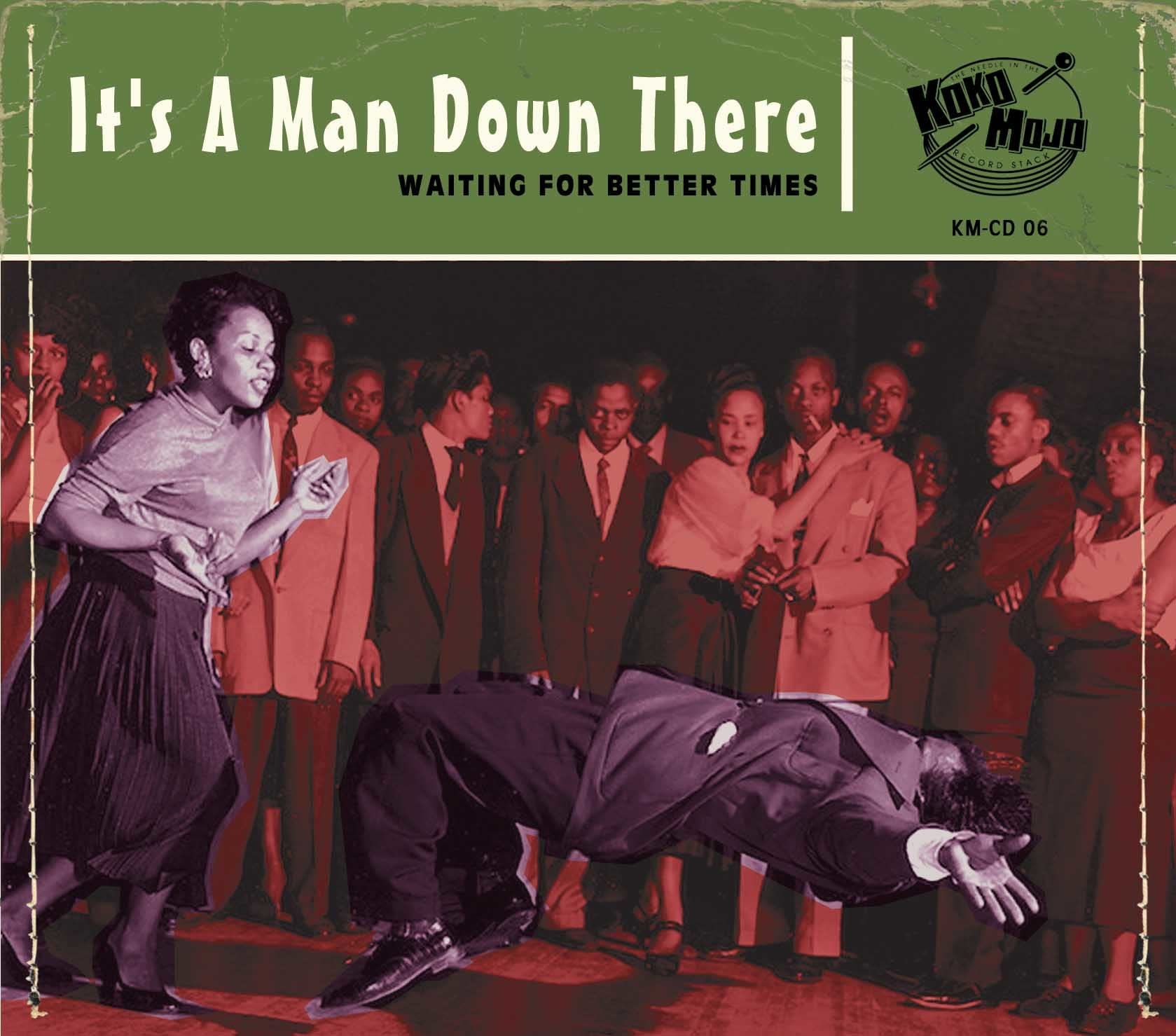 It's A Man Down There Funk, R&B & Soul