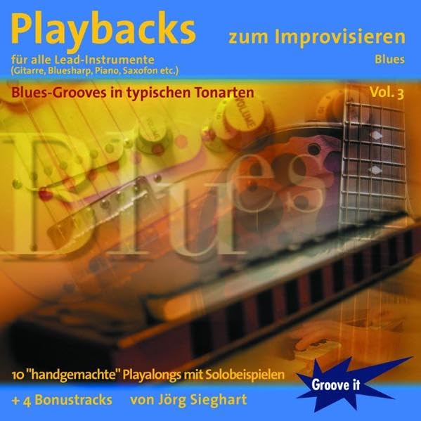 Playbacks zum Improvisieren Vol. 3 - Blues für alle Lead-Instrumente: E-Gitarre, Piano, Bluesharp Mundharmonika, Saxophon etc. - mit Playalongs Solo spielen lernen Music for Children