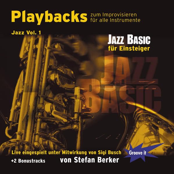 Playbacks zum Improvisieren Jazz Vol. 1 Basic - Saxofon Piano Trompete Bass Music
