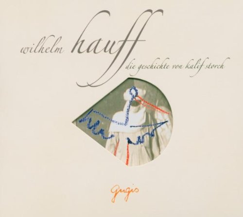 Die Geschichte vom Kalif Storch. CD Music