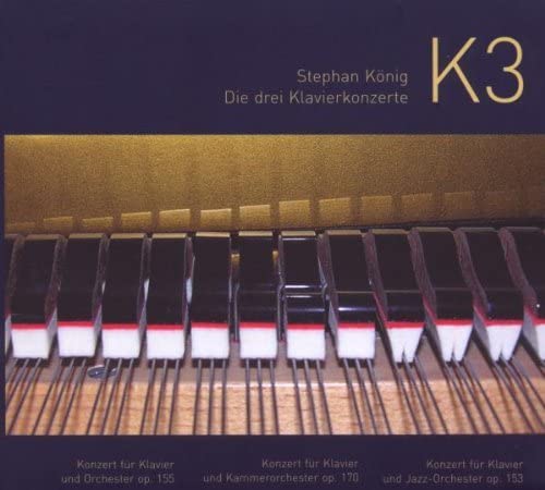 König, S: K 3-Die Drei Klavierkonzerte Classical