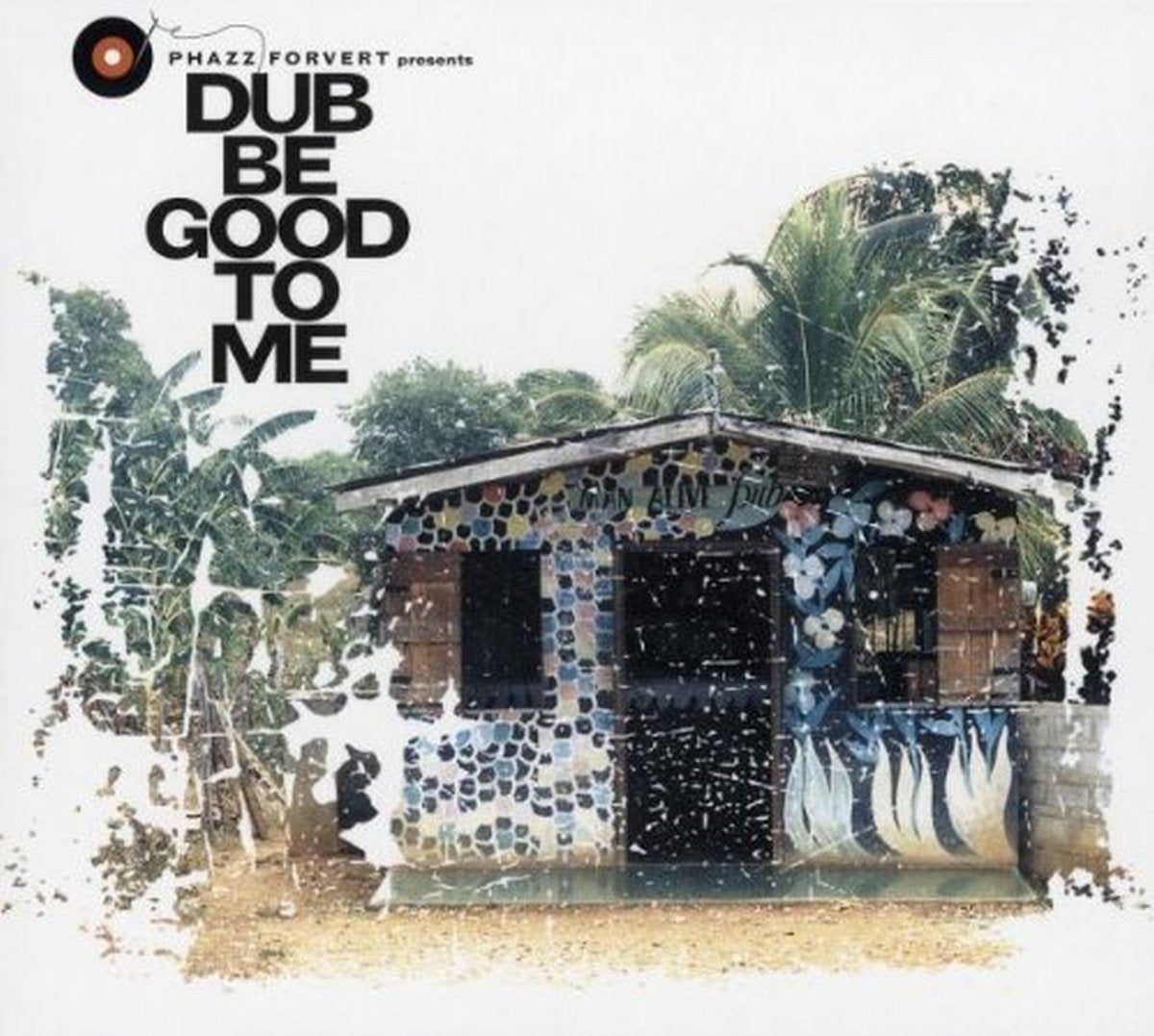 Product Image: Phazz Forvert-Dub Be Good To Me