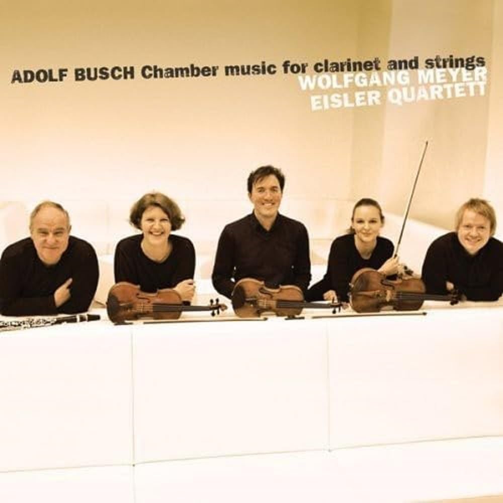 Adolf Busch: Chamber Music for Clarinet and String Classical