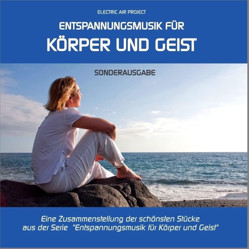 Entspannungsmusik für Körper und Geist - Sonderausgabe Leisure, Home & Garden