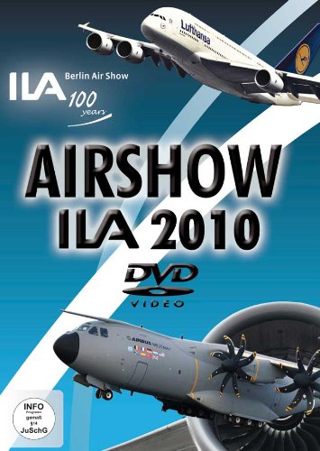 ILA 2010 - Airshow Berlin Airbus A380 Flugshow Airbus A400M Lufthansa Movies