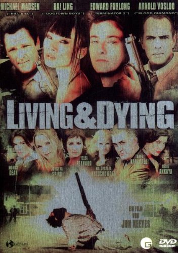 Living & Dying Movies