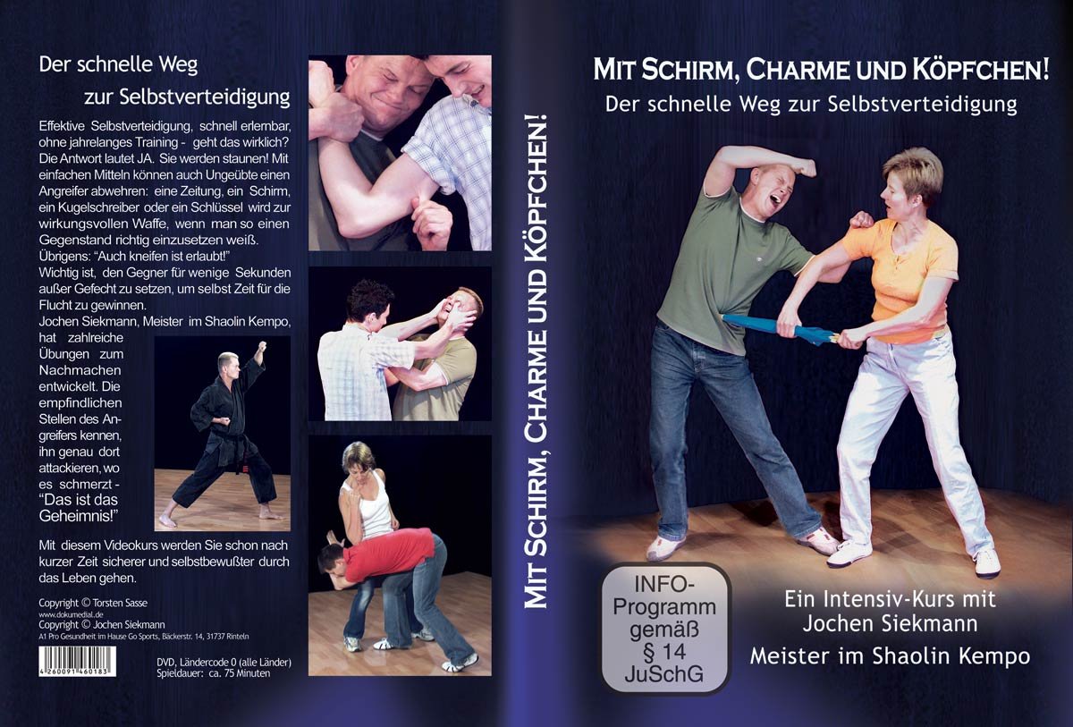 Mit Schirm, Charme und Köpfchen! Der schnelle Weg zur Selbstverteidigung. Einfach & Effektiv: Der ultimative Intensivkurs von Jochen Siekmann, Meister im Shaolin-Kempo. Movies