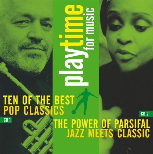 Ten of the Best Pop Classics / The Power of Parsival Jazz Meets Classic Classical
