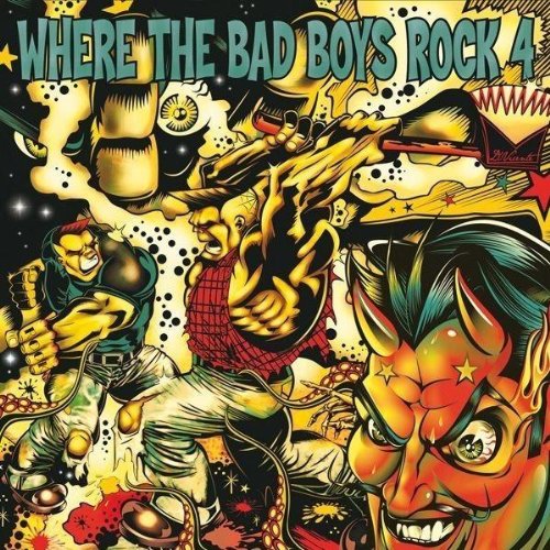 Where the Bad Boys Rock Vol.4 Alternative & Indie