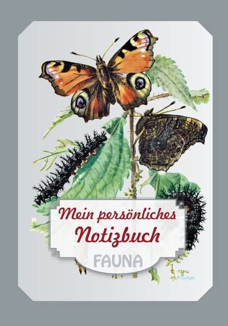 Mein persönliches Notizbuch „Fauna“: mit Dauerterminkalender Leisure, Home & Garden