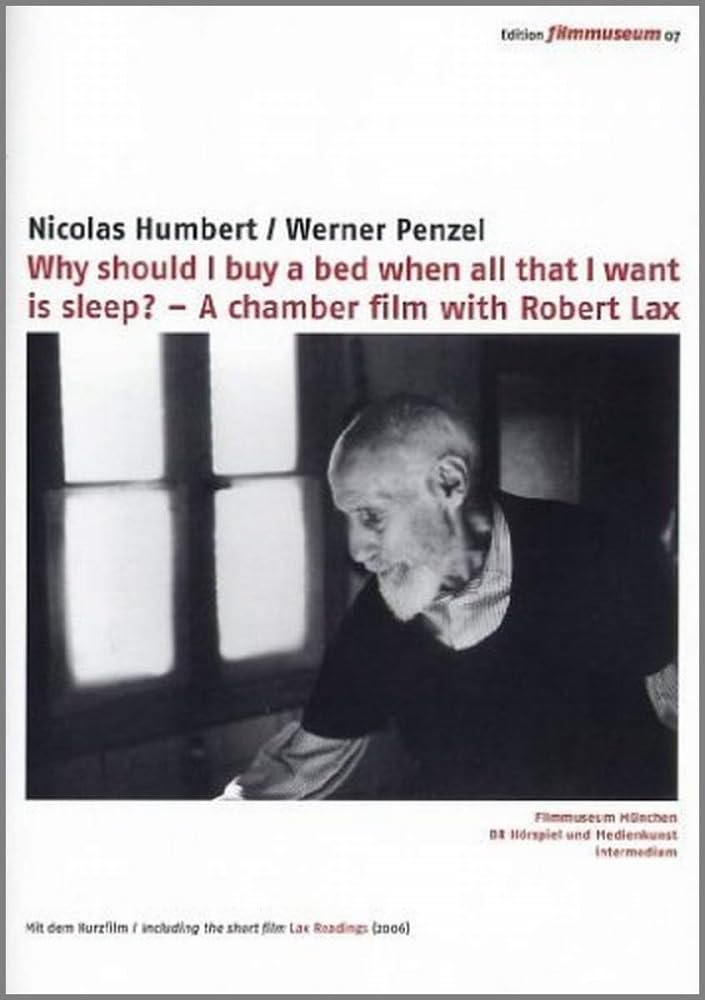 Why should I buy a bed when all that I want is sleep? - A chamber film with Robert Lax - Edition Filmmuseum Movies