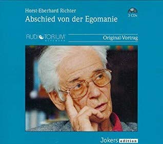 Horst-Eberhard Richter: Abschied von der Egomanie - 3 CDs – 1306C Classical
