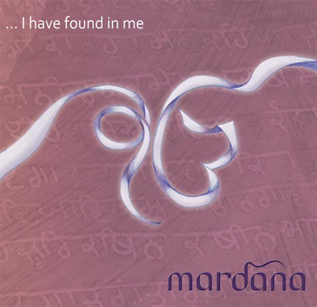 I have found in me: Kundalini Mantras & Shabads World Music