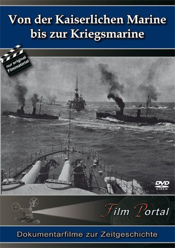 Von der Kaiserlichen Marine bis zur Kriegsmarine Movies
