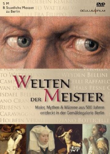 Welten der Meister - Maler, Mythen & Mäzene aus 500 Jahren entdeckt in der Gemäldegalerie Berlin Movies