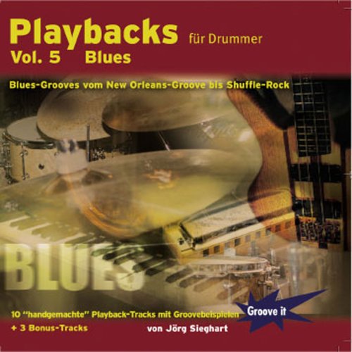Playbacks für Drummer Vol.5 - Blues - Playalong Übungs-CD für Schlagzeuger Music