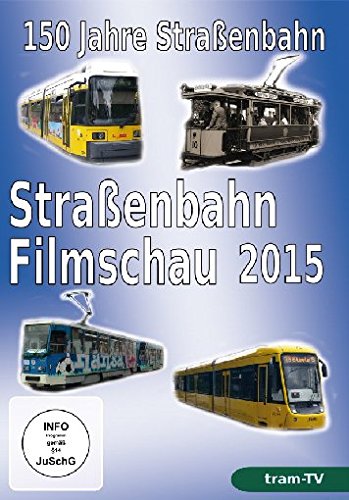 150 Jahre Straßenbahn - Straßenbahn Filmschau 2015 Films