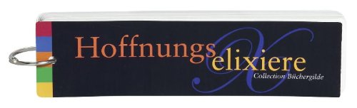 Hoffnungselixiere: Mit Platz für eigene Eintragungen Lifestyle