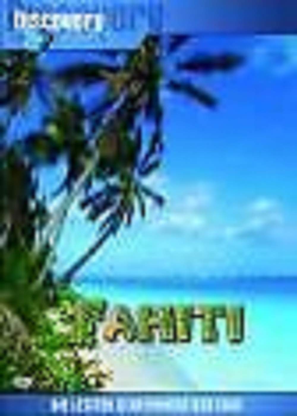 Tahiti - Die letzten Geheimnisse der Erde Movies
