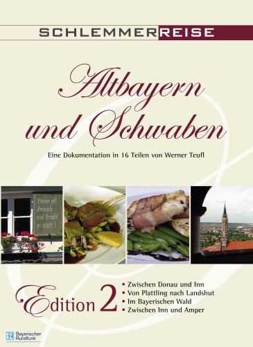 Schlemmerreise 2 Altbayern und Schwaben - Eine Dokumentattion in 16 Teilen - Teil 5 - 8 Films