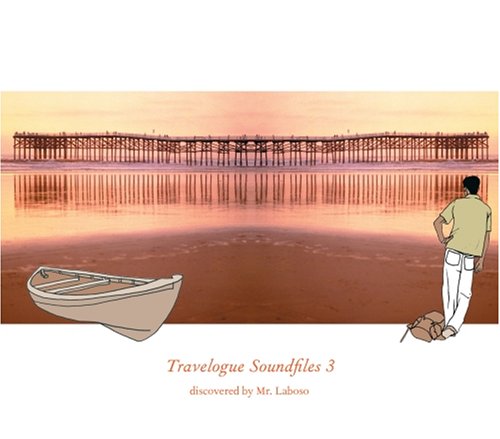 Travelogue Soundfiles 03 discovered by Mr. Laboso Pop