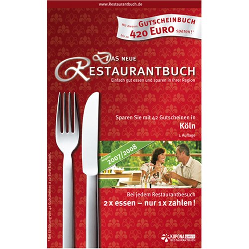 Das neue Restaurantbuch Köln und Umgebung 2007/2008 Books