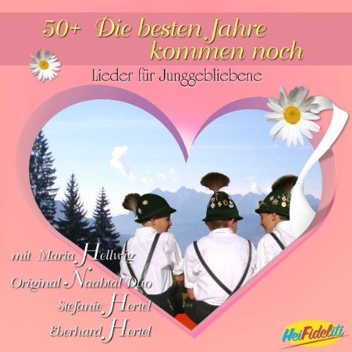 50+-die Besten Jahre Kommen Noch German Schlager & Volksmusik