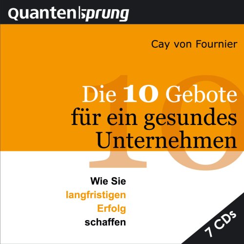 Die 10 Gebote für ein gesundes Unternehmen Business, Finance & Career
