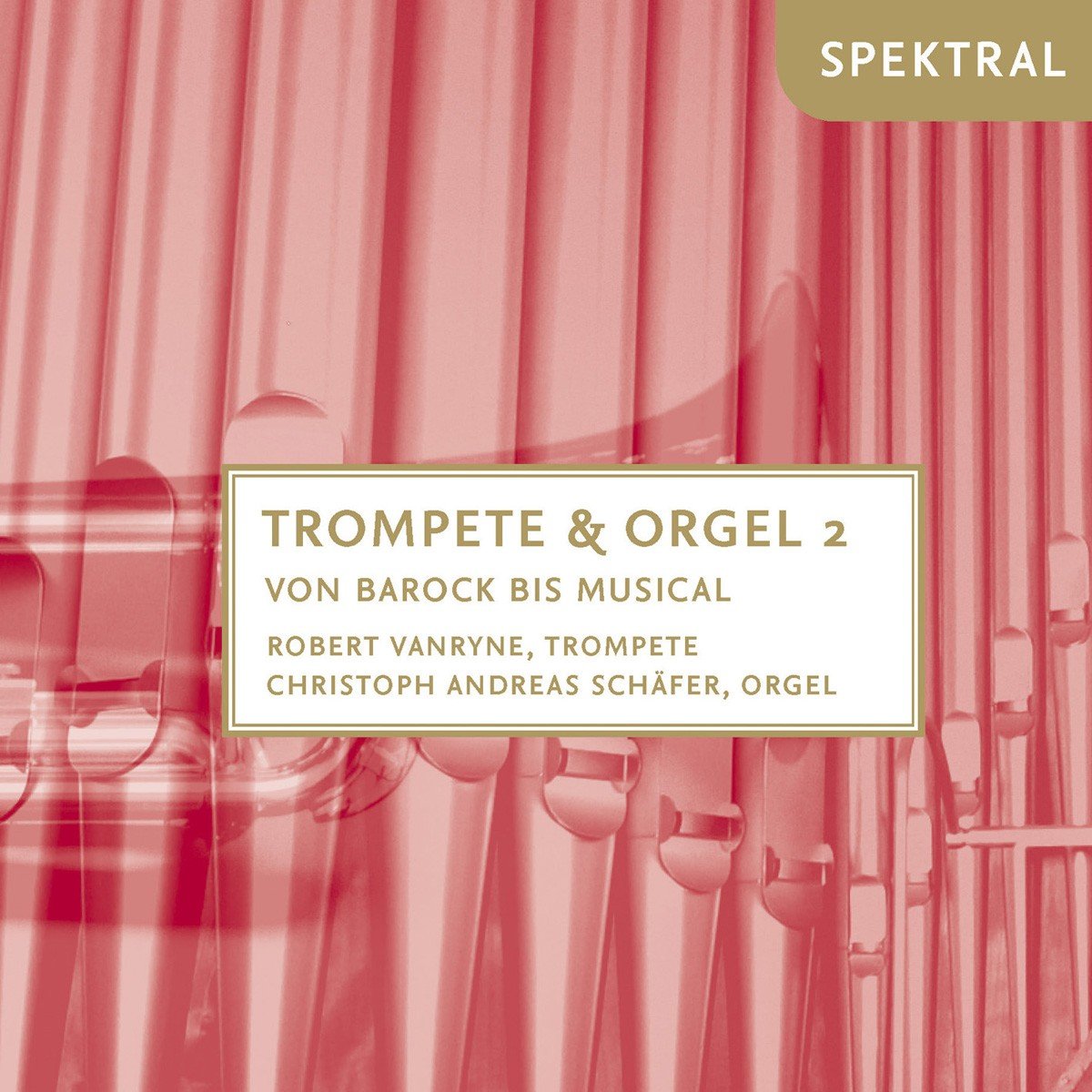 Trompete & Orgel Vol.2-Von Barock bis Musical Classical