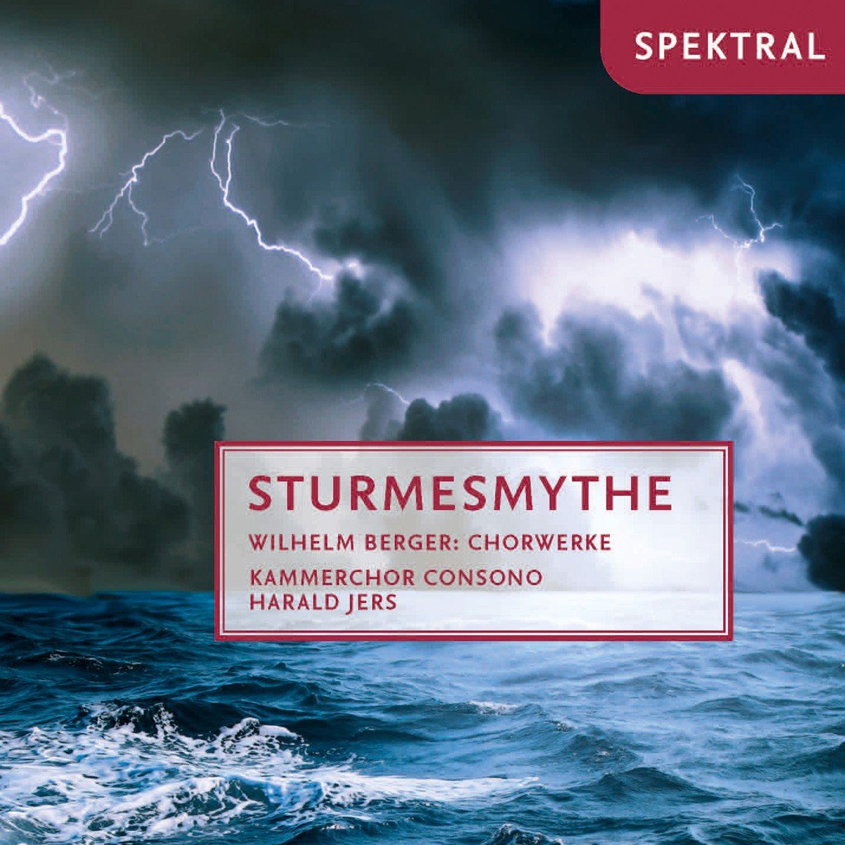 Berger: Sturmesmythe - Chorwerke - Gebet Op.22 / Vier Gesänge Op.67 / + Music for Children