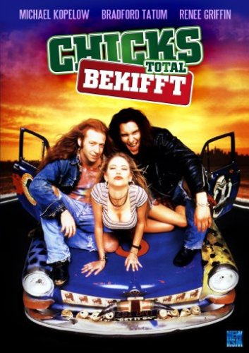 Chicks - Total bekifft und wild auf Girls Films